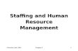 ©Prentice Hall, 2001Chapter 61 Staffing and Human Resource Management.