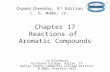 Chapter 17 Reactions of Aromatic Compounds Jo Blackburn Richland College, Dallas, TX Dallas County Community College District  2003,  Prentice Hall.