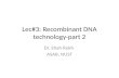 Lec#3: Recombinant DNA technology-part 2 Dr. Shah Rukh ASAB, NUST.