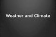 Weather and Climate. Aim: To know the equipment we can use to measure the weather?