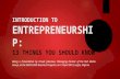 INTRODUCTION TO ENTREPRENEURSHIP: 13 THINGS YOU SHOULD KNOW Being a Presentation by Chude Jideonwo, Managing Partner of the Red Media Group, at the AGDC/LASG.