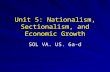 Unit 5: Nationalism, Sectionalism, and Economic Growth SOL VA. US. 6a-d.