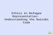 Ethics in Refugee Representation: Understanding the Nairobi Code.