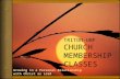 TRITON-UBF CHURCH MEMBERSHIP CLASSES Growing in a Personal Relationship with Christ as Lord.