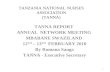 TANZANIA NATIONAL NURSES ASSOCIATION (TANNA) TANNA REPORT ANNUAL NETWORK MEETING MBABANE SWAZILAND 12 TH – 13 TH FEBRUARY 2010 By Romana Sanga TANNA -