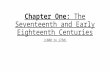 Chapter One: The Seventeenth and Early Eighteenth Centuries (1600 to 1750)