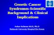 Genetic Cancer Syndromes-Scientific Background & Clinical Implications Asher Salmon M.D, Ph.D Hadassah University Hospital Ein Kerem.
