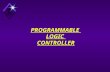 PROGRAMMABLE LOGIC CONTROLLER. Control Systems Types  Programmable Logic Controllers  Distributed Control System  PC- Based Controls.