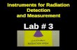 Instruments for Radiation Detection and Measurement Lab # 3.
