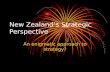 New Zealand’s Strategic Perspective An enigmatic approach to strategy?