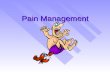 Pain Management Why Treat Pain? Animals feel pain just like us Animals feel pain just like us Unethical not to address pain Unethical not to address.