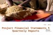 Project Financial Statements & Quarterly Reports Feb. 2012.