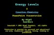 Energy Levels A Creative Chemistry PowerPoint Presentation By Nigel Saunders Copyright © 2003 Nigel Saunders, all rights reserved Permission is granted.