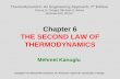Chapter 6 THE SECOND LAW OF THERMODYNAMICS Mehmet Kanoglu Copyright © The McGraw-Hill Companies, Inc. Permission required for reproduction or display.