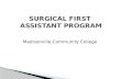 Madisonville Community College SURGICAL FIRST ASSISTANT PROGRAM.
