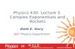 Physics 430: Lecture 5 Complex Exponentials and Rockets Dale E. Gary NJIT Physics Department.