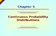 Chapter 5 Continuous Probability Distributions ©.