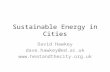Sustainable Energy in Cities David Hawkey dave.hawkey@ed.ac.uk .