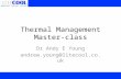 Thermal Management Master-class Dr Andy E Young andrew.young@litecool.co.uk.