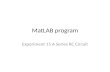 MatLAB program Experiment 15 A Series RC Circuit.