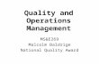 Quality and Operations Management MS&E269 Malcolm Baldrige National Quality Award.