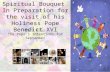Spiritual Bouquet In Preparation for the visit of his Holiness Pope Benedict XVI Part Four The Pope’s Intentions for September.