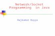 Network/Socket Programming in Java Rajkumar Buyya