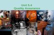 Unit 5.4 Quality Assurance. Content Quality and customer care/service Total Quality Culture Continuous Improvement International Quality Standards.