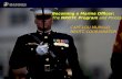 Becoming a Marine Officer: The NROTC Program and Process CAPT LOU MURILLO NROTC COORDINATOR.