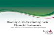 Reading & Understanding Basic Financial Statements …make better use of the information in financial statements.