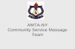 AMTA-NY Community Service Massage Team. The Community Service Massage Team (CSMT) was born from a desire to create a deeper relationship between the AMTA-NY.