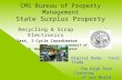 CMS Bureau of Property Management State Surplus Property Recycling & Scrap Electronics Chip Gass, I-Cycle Coordinator on behalf of Curtis A. Howard, Administrator.