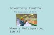 Inventory Control The Logistics of Risk or When a Refrigerator isn’t!