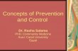Concepts of Prevention and Control Dr. Rasha Salama PhD. Community Medicine Suez Canal University Egypt.