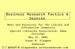 Susan M. Klopper, Andersen May 25, 2001 Business Research Tactics & Sources News and Resources for the Library and Information Community Special Libraries.