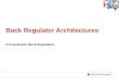 Buck Regulator Architectures 4.3 Hysteretic Buck Regulators.
