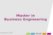 Master in Business Engineering February 25, 2015.