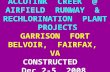 ACCOTINK CREEK @ AIRFIELD RUNWAY & RECHLORINATION PLANT PROJECTS GARRISON FORT BELVOIR, FAIRFAX, VA CONSTRUCTED Dec 2-5, 2008.