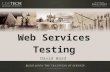 Web Services Testing David Ward. Something To Consider Eight to Eighty Information and Communications Systems Department (ICS) Over 5 years.