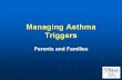Managing Asthma Triggers. Presented by National Association of School Nurses (NASN)
