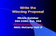 Write the Winning Proposal Mickie Swisher 392-2202, Ext. 256 MESwisher@ifas.ufl.edu 4031 McCarty Hall D.