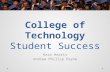 College of Technology Student Success Kara Harris Andrew Phillip Payne.