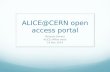 ALICE@CERN open access portal Mihaela Gheata ALICE offline week 19 Nov 2014.