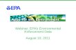 Webinar: EPA’s Environmental Enforcement Data August 10, 2011.
