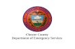 Chester County Department of Emergency Services. Chester County Department of Emergency Services Mission The Mission of the Department of Emergency Services.