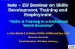 Indo – EU Seminar on Skills Development, Training and Employment “Skills & Training in a Globalised World Economy” Lt Gen (Retd) S S Mehta, PVSM, AVSM.