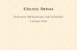 Electric Drives Professor Mohammed Zeki Khedher Lecture One.