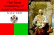 The Dual Monarchy of Austria-Hungary Section 13.66