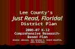 Lee County’s Just Read, Florida! District Plan 2006-07 K-12 Comprehensive Research-Based Plan Dianne Johnson, Ali Conant C. Keith Woodfin, John Scheller.