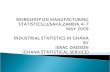 Role of Ghana Statistical Service  Functions of Industrial Statistics Section in the Ghana Statistical Service  Scope and Coverage  Data collection.